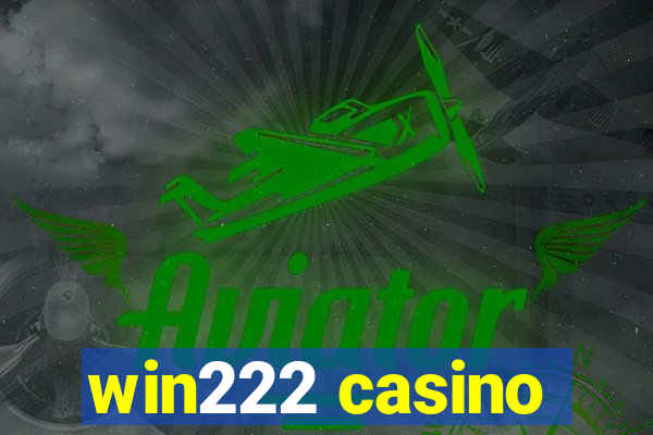 win222 casino